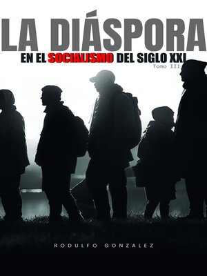 cover image of La Diáspora en el Socialismo del Siglo XXI